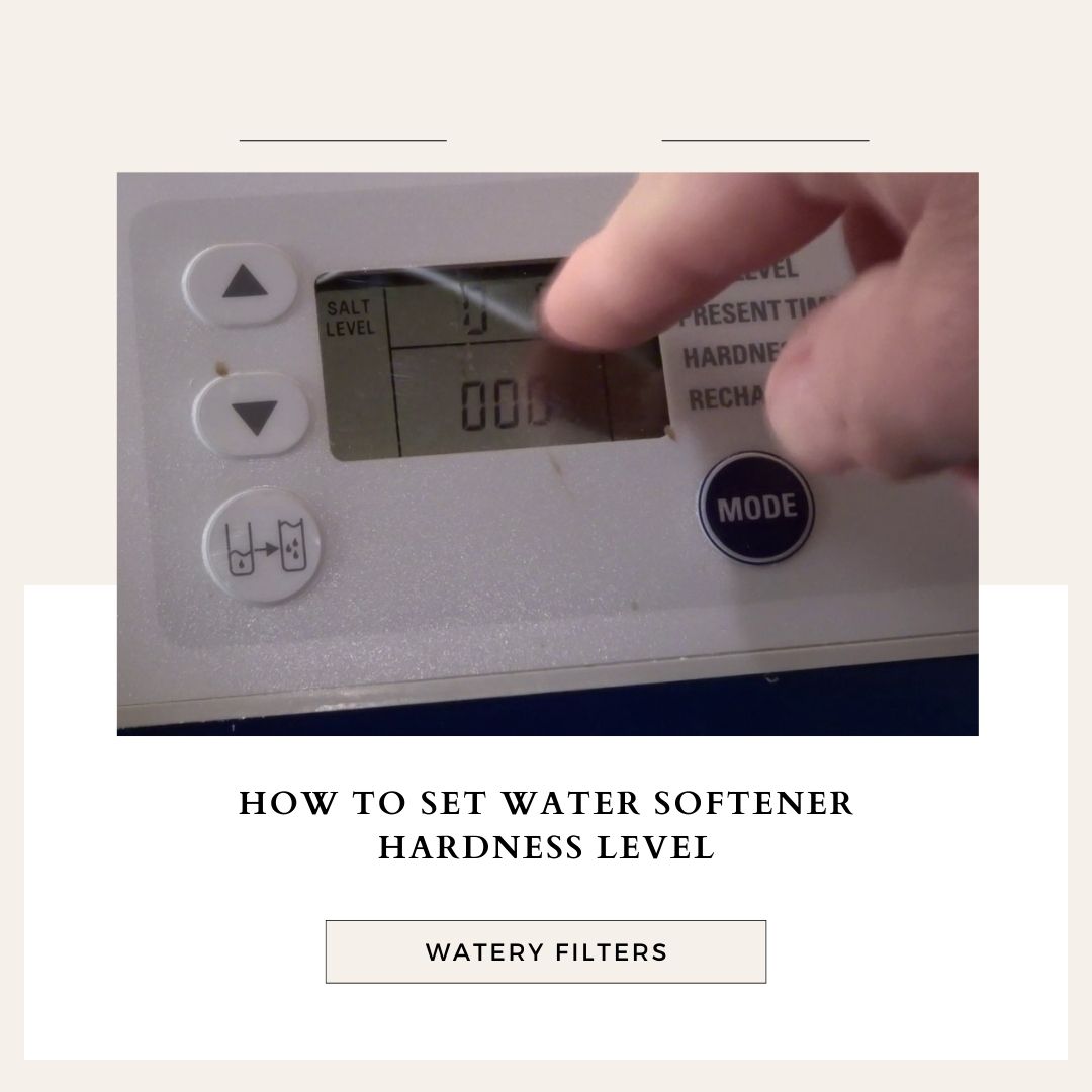 How-To-Set-Water-Softener-Hardness-Level