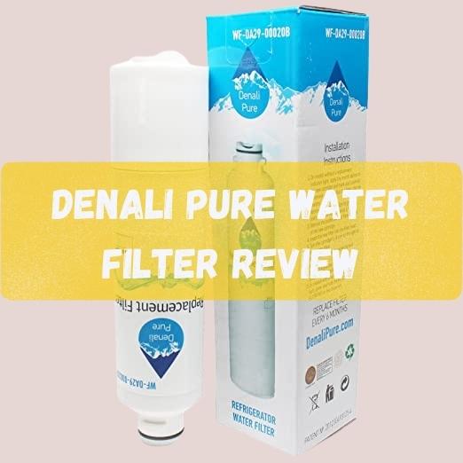 Denali Pure Water Filter Review