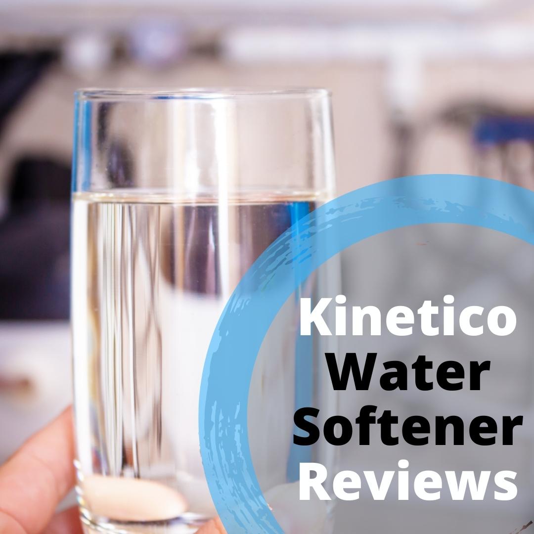 Kinetico Water Softener Reviews