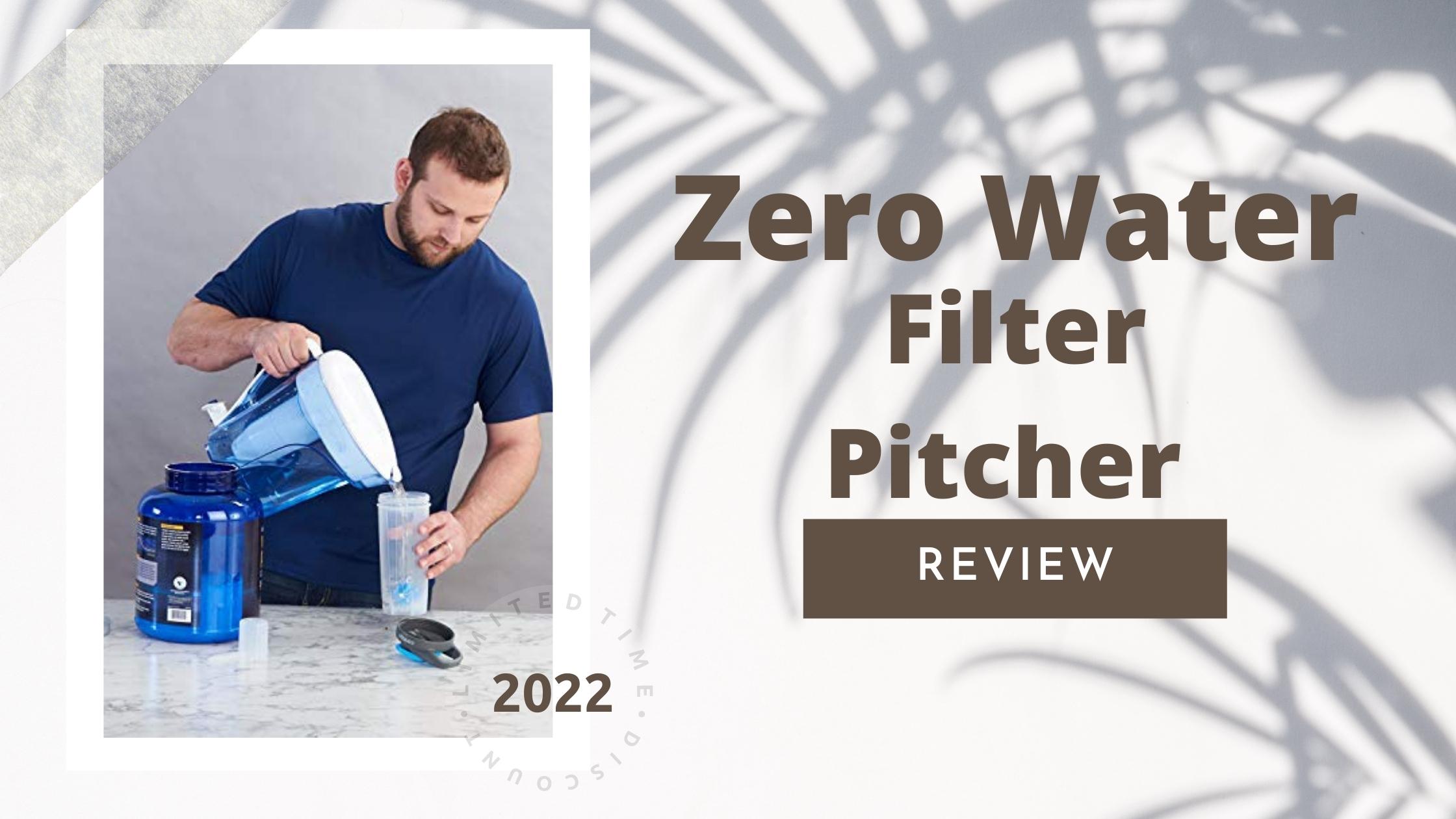 Zero Water Filter Pitcher Review