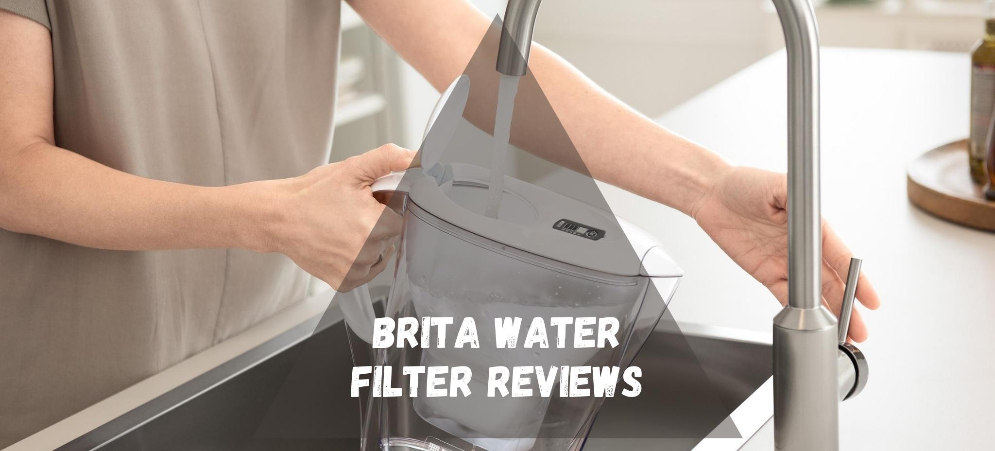 Brita Water Filter Reviews