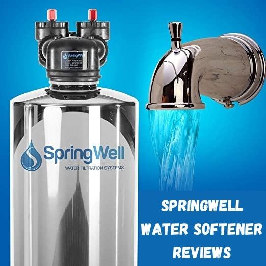 Springwell Water Softener Reviews