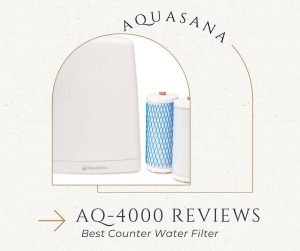 Aquasana AQ-4000 Reviews